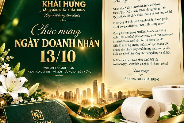 TẬP ĐOÀN GIẤY KHẢI HƯNG CHÚC MỪNG NGÀY DOANH NHÂN VIỆT NAM 13/10
